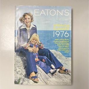 Vintage 1976 Eaton’s Spring & Summer Catalog. Complete and in decent condition